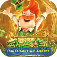 jogo de bonus sem deposito